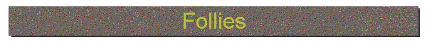 Follies