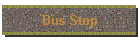 Bus Stop